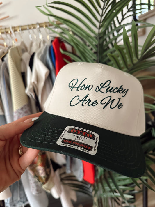 How Lucky Are We Hat